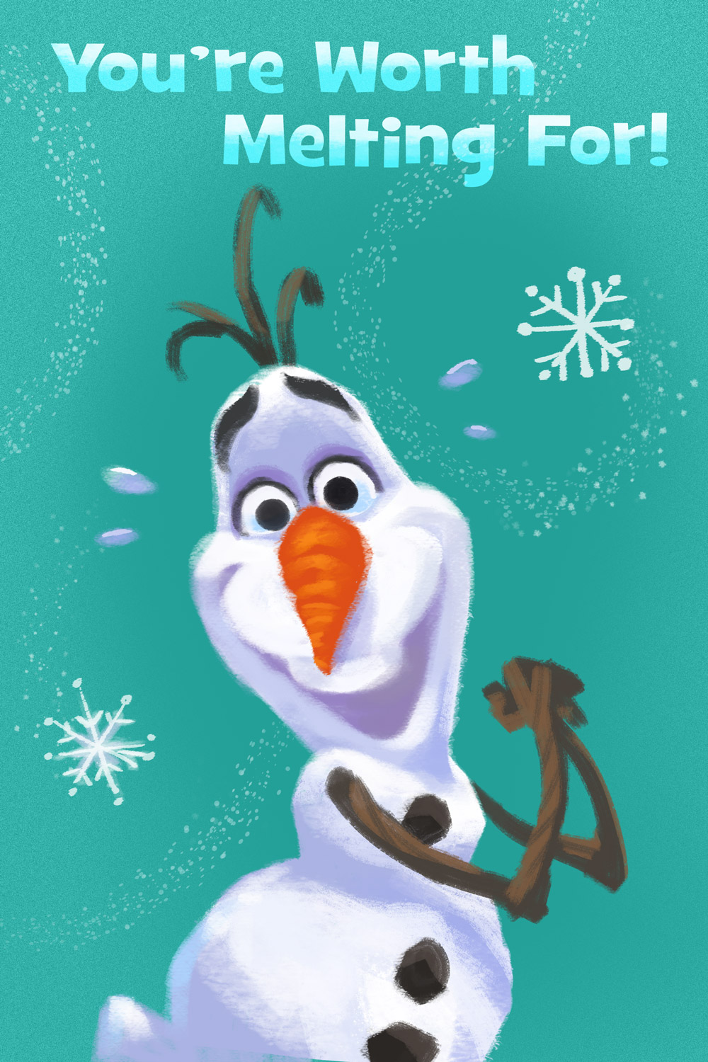 You're worth melting for Olaf Disney Valentine